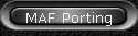 MAF Porting
