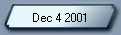Dec 4 2001