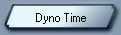 Dyno Time