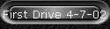 First Drive 4-7-02