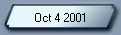 Oct 4 2001