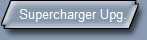 Supercharger Upg.