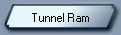 Tunnel Ram